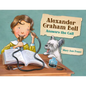 Alexander Graham Bell Answers the Call - Hardcover