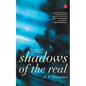 Shadows of the Real - Paperback