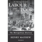 Labour and the Poor Volume III: The Metropolitan Districts - Hardcover