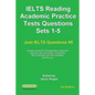 IELTS Reading. Academic Practice Tests Questions Sets 1-5. Sample mock IELTS preparation materials based on the real exams: Created by IELTS teachers - Paperback