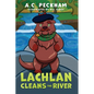 Lachlan Cleans the River - Hardcover