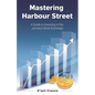 Mastering Harbour Street: A Guide to Investing in the Jamaica Stock Exchange - Paperback