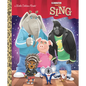Illumination's Sing Little Golden Book - Hardcover