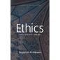 Ethics: God, Society, and Me - Paperback
