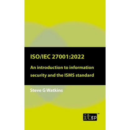 Iso/Iec 27001: 2022: An introduction to information security and the ISMS standard - Paperback