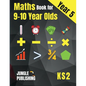 Maths Book for 9-10 Year Olds - KS2: Year 5 Maths Workbook Mental Arithmetic, Fractions, Geometry, Measurement and Statistics for Y5 - Paperback