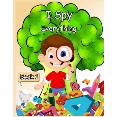 I Spy Everything Book 1: Activity book for kids - book 1- 150 pages - Paperback
