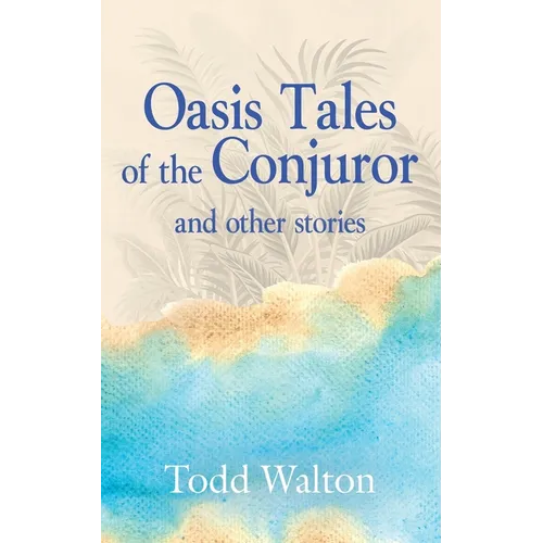 Oasis Tales of the Conjuror: and other stories - Paperback