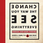 Change the Way You See Everything: Through Asset-Based Thinking - Paperback