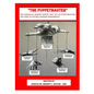 "THE PUPPETMASTER" - The Diabolical Demonic Spirits that act as Puppetmasters that tries to control kingdom Assignments - Paperback