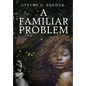 A Familiar Problem - Hardcover