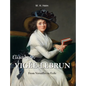 Élisabeth Vigée-Lebrun: From Versailles to Exile - Hardcover