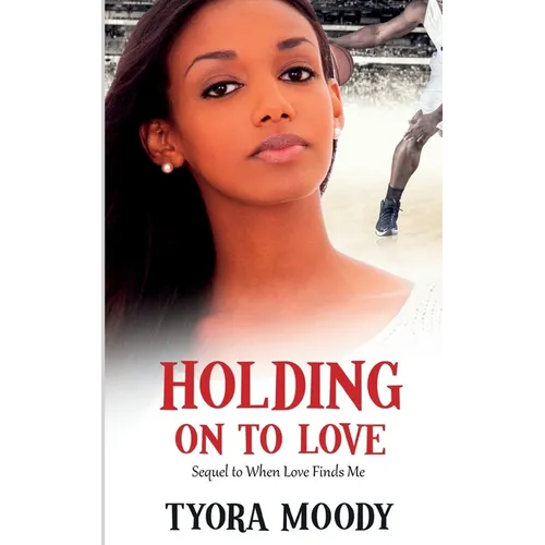 Holding on to Love - Paperback