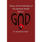 Theory of Mythology of the Spiritual Womb Who is God - Paperback