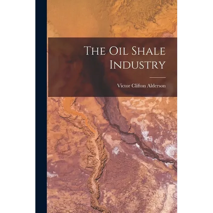 The Oil Shale Industry - Paperback