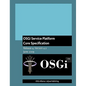 OSGi Service Platform: Core Specification - Paperback