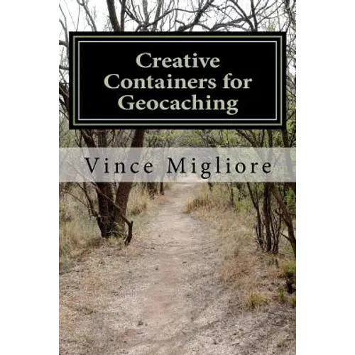 Creative Containers for Geocaching - Paperback