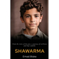 Shawarma: From the ruins of the past, a journey of resilience and hope unfolds - Paperback