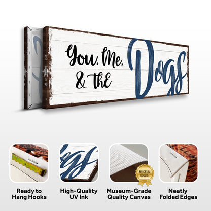 You, Me, And The Dogs Sign IV
