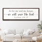 Joshua 24:15 - We Will Serve The Lord Sign