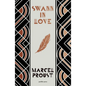 Swann in Love, Deluxe Edition: The Witty Novella That's the Perfect Introduction to Proust - Hardcover