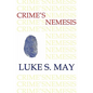 Crime's Nemesis (Historical Forensics and Criminology) - Paperback