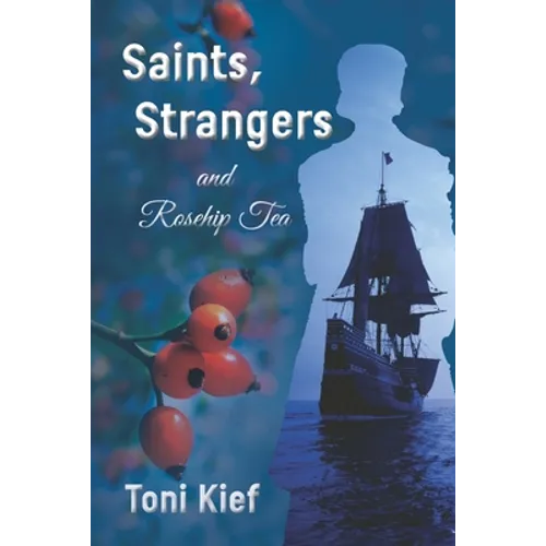 Saints, Strangers and Rosehip Tea - Paperback