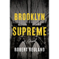 Brooklyn Supreme - Hardcover