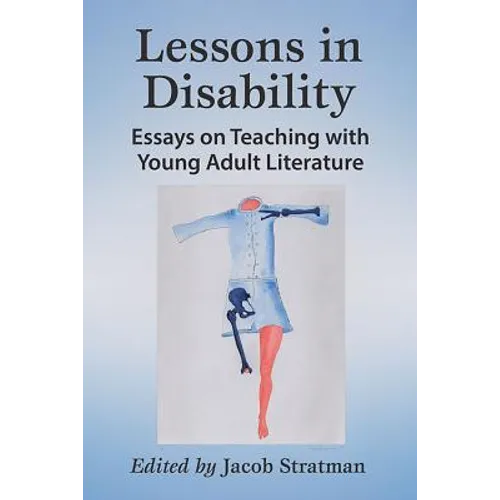 Lessons in Disability: Essays on Teaching with Young Adult Literature - Paperback