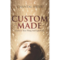 Custom Made: Uncover Your Purpose & Light That Shit Up - Paperback