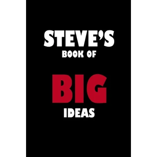 Steve's Book of Big Ideas - Paperback