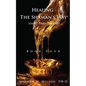 Healing The Shaman's Way - Book 4 - Essential Oils - Paperback