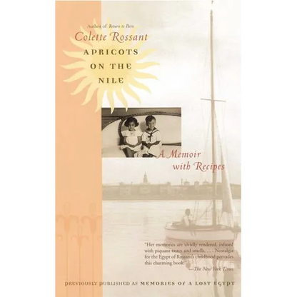 Apricots on the Nile: A Memoir with Recipes - Paperback