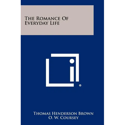 The Romance of Everyday Life - Paperback
