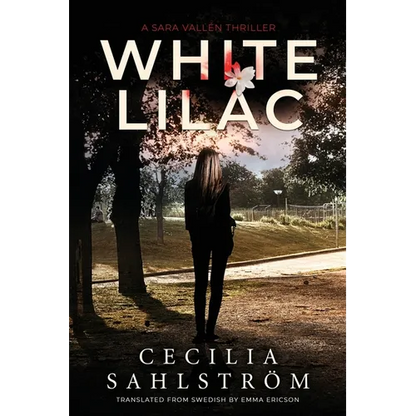 White Lilac: A Sara Vallén Thriller - Paperback
