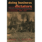 Doing Business with the Dictators: A Political History of United Fruit in Guatemala, 1899-1944 - Paperback