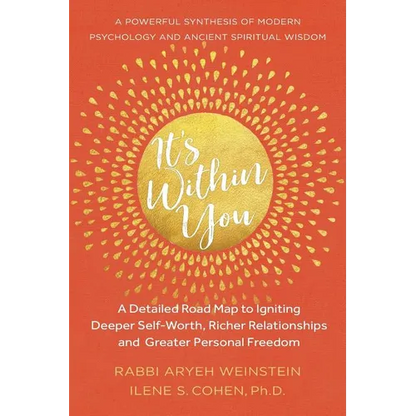 It's Within You: A Detailed Road Map to Igniting, Deeper Self-Worth, Richer Relationships, and Greater Personal Freedom - Paperback