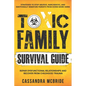 Toxic Family Survival Guide: Strategies To Stop Abusive, Narcissistic, And Emotionally Immature Parents From Doing More Harm. Repair Dysfunctional Rel - Paperback
