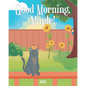 Good Morning, Maple! - Paperback