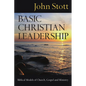 Basic Christian Leadership: Biblical Models of Church, Gospel and Ministry - Paperback