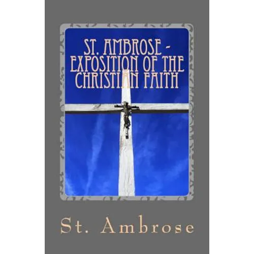Exposition of the Christian Faith - Paperback