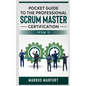 Pocket guide to the Professional Scrum Master Certification (PSM 1) - Paperback