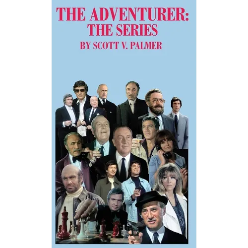 The Adventurer: The Series - Hardcover