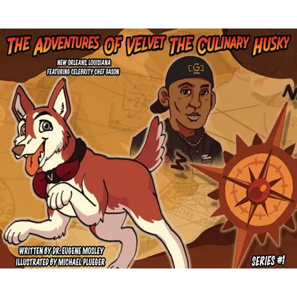 The Adventures of Velvet the Culinary Husky - Hardcover