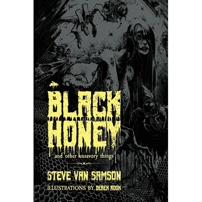 Black Honey And Other Unsavory Things - Paperback