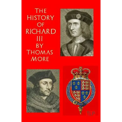 The History of King Richard III - Paperback