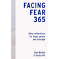 Facing Fear 365: Daily Reflections for Hope, Peace and Courage - Hardcover