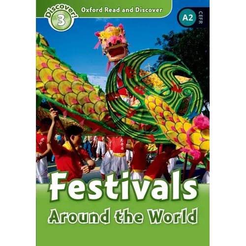 Oxford Read and Discover: Level 3: Festivals Around the World - Paperback