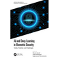 AI and Deep Learning in Biometric Security: Trends, Potential, and Challenges - Paperback