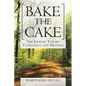 Bake the Cake - Paperback